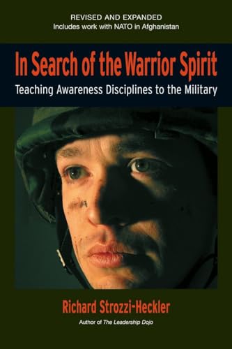 In Search of the Warrior Spirit, Fourth Edition: Teaching Awareness Disciplines to the Green Berets
